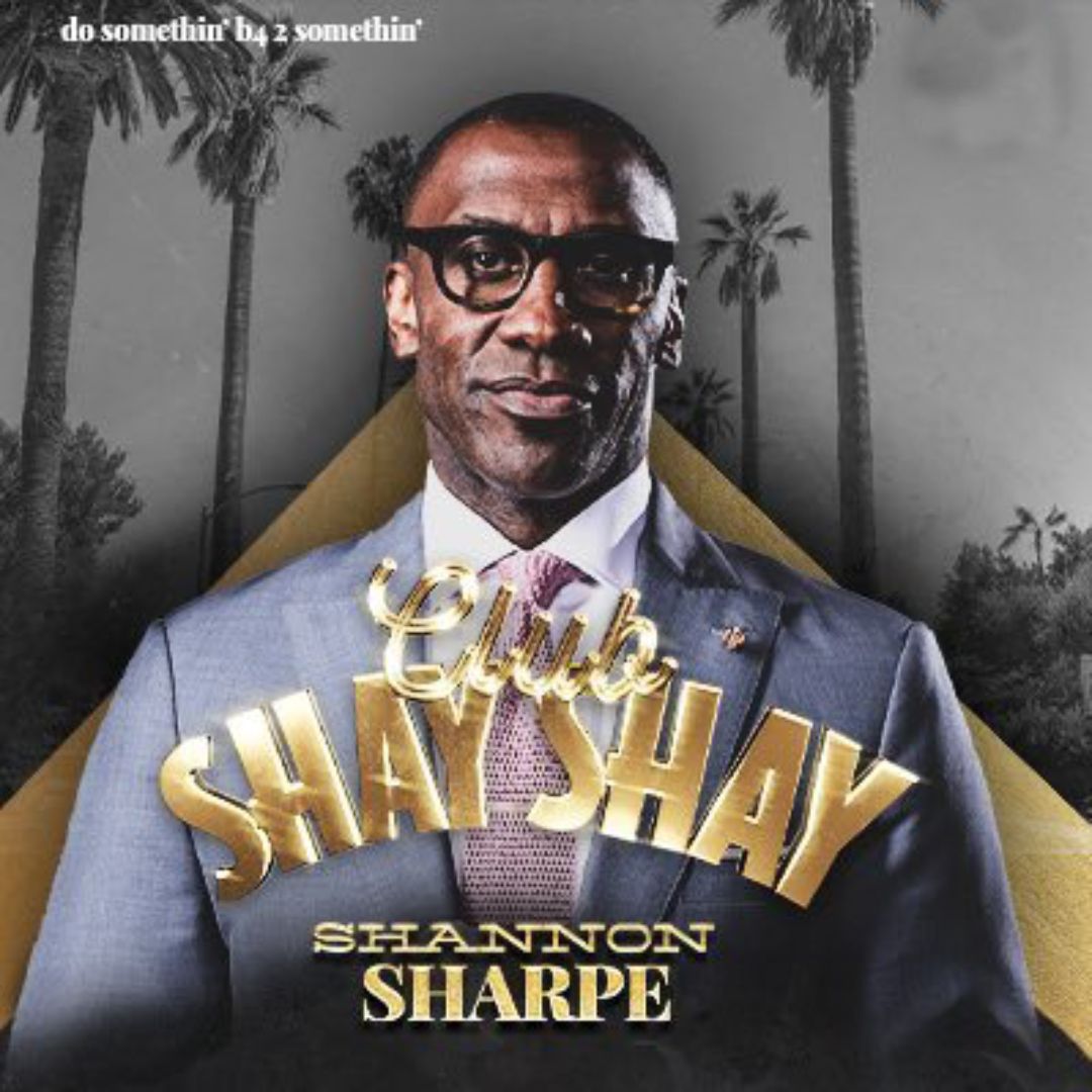 Club Shay Shay - Shannon Sharpe Podcast Advertising